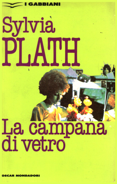 La Campana di Vetro – Prima edizione italiana – Sylvia Plath Italy