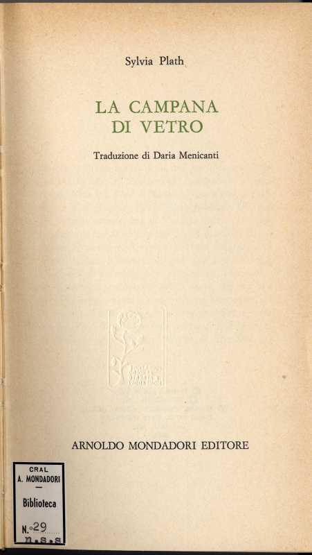 LA CAMPANA DI vetro - Sylvia Plath - Mondadori, 1968, prima